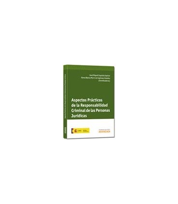 ASPECTOS PRACTICOS RESPONSABILIDAD CRIMINAL DE LAS PERSONAS JURIDICAS