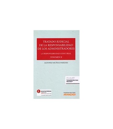 TRATADO JUDICIAL RESPONSABILIDAD ADMINISTRADORES VOL II (P+EB)
