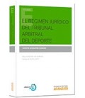 REGIMEN JURIDICO DEL TRIBUNAL ARBITRAL DEL DEPORTE