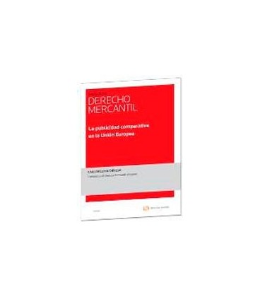 PUBLICIDAD COMPARATIVA EN LA UNION EUROPEA (REVISTA DERECHO MERCANTIL)