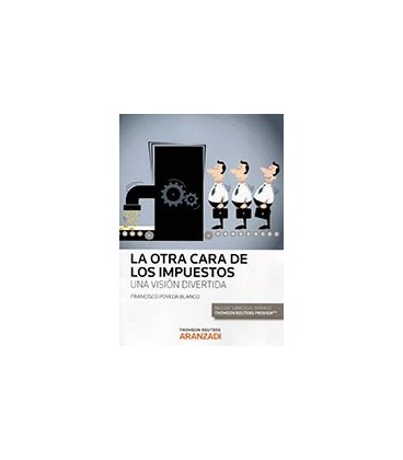 OTRA CARA DE LOS IMPUESTOS UNA VISION DIVERTIDA