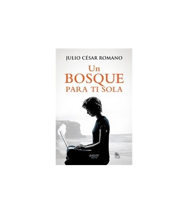 UN BOSQUE PARA TI SOLA