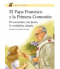 PAPA FRANCISCO Y LA PRIMERA COMUNION