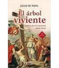 ARBOL VIVIENTE HISTORIA DE LA EMPERATRIZ SANTA ELENA 11ED