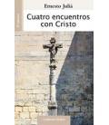 CUATRO ENCUENTROS CON CRISTO 2ED