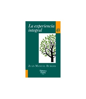 EXPERIENCIA INTEGRAL UN METODO PARA EL PERSONALISMO