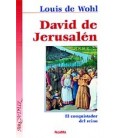DAVID DE JERUSALEN EL CONQUISTADOR DEL REINO