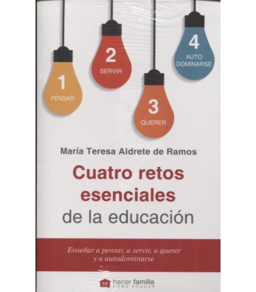 CUATRO RETOS ESENCIALES DE LA EDUCACION