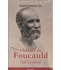 CHARLES DE FOUCAULD VIDA Y CAMINO