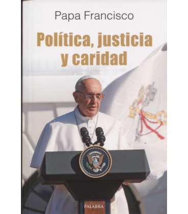 POLITICA JUSTICIA Y CARIDAD