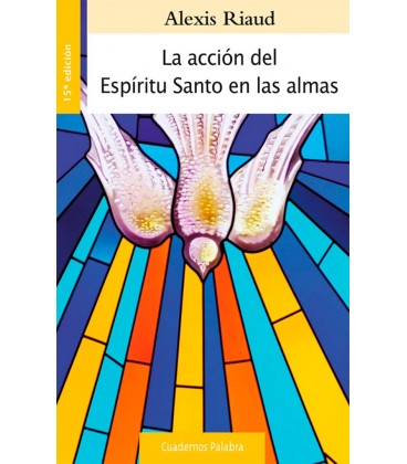 ACCION DEL ESPIRITU SANTO EN LAS ALMAS 15 ED