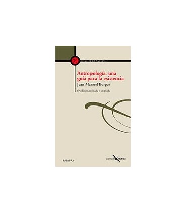 ANTROPOLOGIA UNA GUIA PARA LA EXISTENCIA