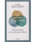 ENCUENTRO DE TRES AMORES DIEZ PRINCIPIOS Y UNA CLAVE PARA EDUCAR