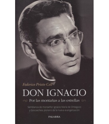 DON IGNACIO POR LAS MONTAÑAS A LAS ESTRELLAS
