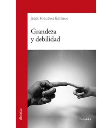 GRANDEZA Y DEBILIDAD
