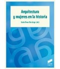 ARQUITECTURA Y MUJERES EN LA HISTORIA