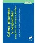 COMO PLANTEAR Y RESPONDER PREGUNTAS DE MANERA CIENTIFICA