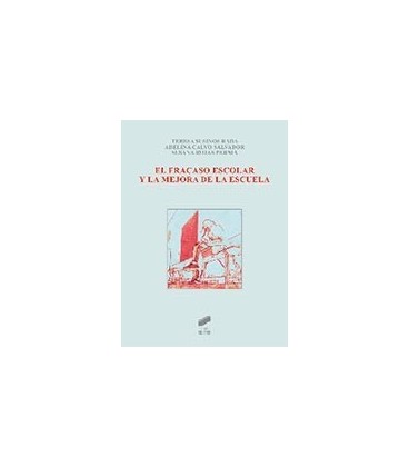 FRACASO ESCOLAR Y LA MEJORA DE LA ESCUELA
