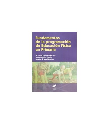 FUNDAMENTOS DE LA PROGRAMACION DE LA EDUCACION FISICA EN PRIMARIA