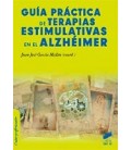 GUIA PRACTICA DE TERAPIAS ESTIMULATIVAS EN EL ALZHEIMER