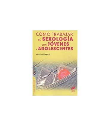 COMO TRABAJAR EN SEXOLOGIA CON JOVENES Y ADOLESCENTES
