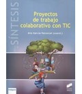 PROYECTOS DE TRABAJO COLABORATIVO CON TIC