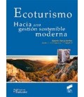 ECOTURISMO HACIA UNA GESTION SOSTENIBLE MODERNA