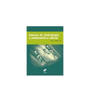 MANUAL DE SIMBOLOGIA Y EMBLEMATICA OFICIAL