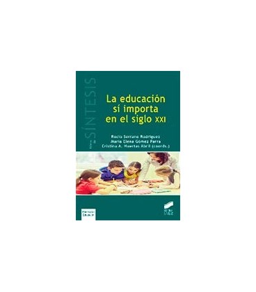 EDUCACION SI IMPORTA EN EL SIGLO XXI