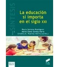 EDUCACION SI IMPORTA EN EL SIGLO XXI