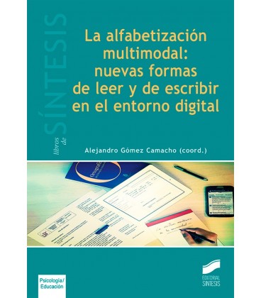 ALFABETIZACION MULTIMODAL NUEVAS FORMAS DE LEER Y DE ESCRIBIR