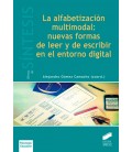 ALFABETIZACION MULTIMODAL NUEVAS FORMAS DE LEER Y DE ESCRIBIR