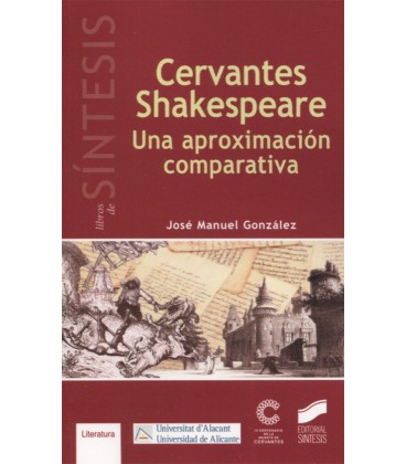 CERVANTES SHAKESPEARE UNA APROXIMACION COMPARATIVA