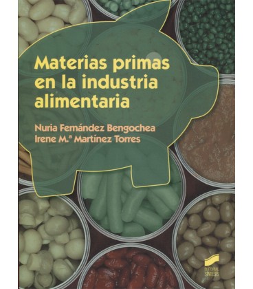 MATERIAS PRIMAS EN LA INDUSTRIA ALIMENTARIA