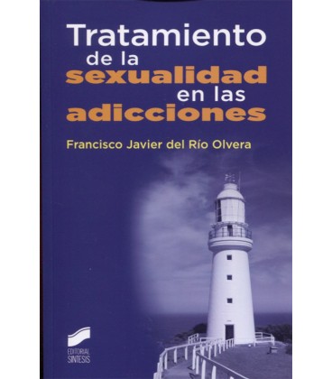 TRATAMIENTO DE LA SEXUALIDAD EN LAS ADICCIONES