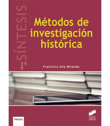METODOS DE INVESTIGACION HISTORICA