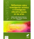 REFLEXIONES SOBRE INVESTIGACION ARTISTICA E INVESTIGACION EDUCATIVA