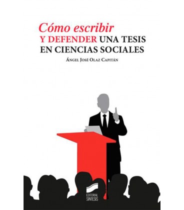 COMO ESCRIBIR Y DEFENDER UNA TESIS EN CIENCIAS SOCIALES