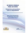 SE BUSCA FAMILIA PARA UN NIÑO (PERSPECTIVAS PSICOJURIDICAS)