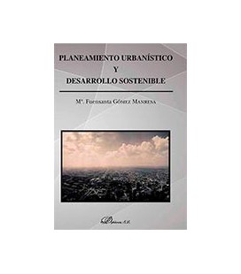 PLANTEAMIENTO URBANISTICO Y DESARROLLO SOSTENIBLE