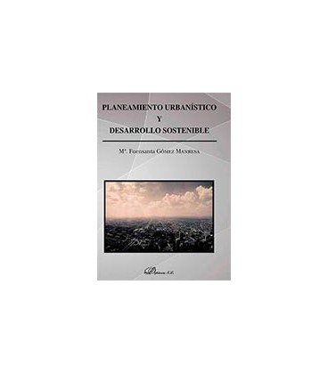 PLANTEAMIENTO URBANISTICO Y DESARROLLO SOSTENIBLE
