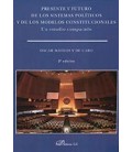 PRESENTE Y FUTURO DE LOS SISTEMAS POLITICOS Y MODELOS CONSTITUCIONALES