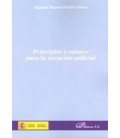 PRINCIPIOS Y VALORES PARA LA VOCACION POLICIAL