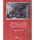 ESTADISTICA Y CONTROL DE LA ACTIVIDAD JUDICIAL DURANTE EL SIGLO XIX