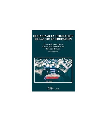 HUMANIZAR LA UTILIZACION DE LAS TIC EN EDUCACION