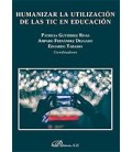 HUMANIZAR LA UTILIZACION DE LAS TIC EN EDUCACION