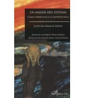 EN MANOS DEL SISTEMA COMO SOBREVIVIR A LA SUPERVIVENCIA