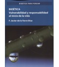 BIOETICA VULNERABILIDAD Y RESPONSABILIDAD AL INICIO DE LA VIDA