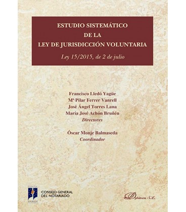 ESTUDIO SISTEMATICO DE LA LEY DE JURISDICCION VOLUNTARIA LEY 15 2015