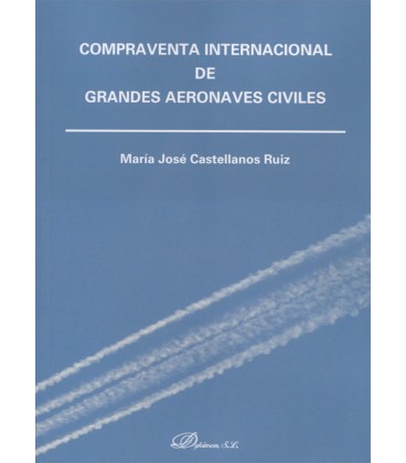 COMPRAVENTA INTERNACIONAL DE GRANDES AERONAVES CIVILES